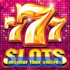 montar time online